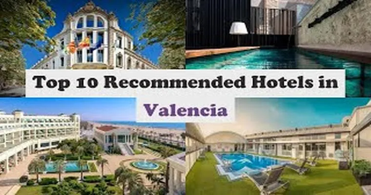 A Comprehensive Review of the Best Valencia Hotels