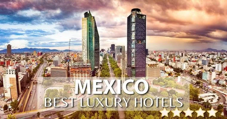 A Comprehensive Review of the Best Mexico City Hotels